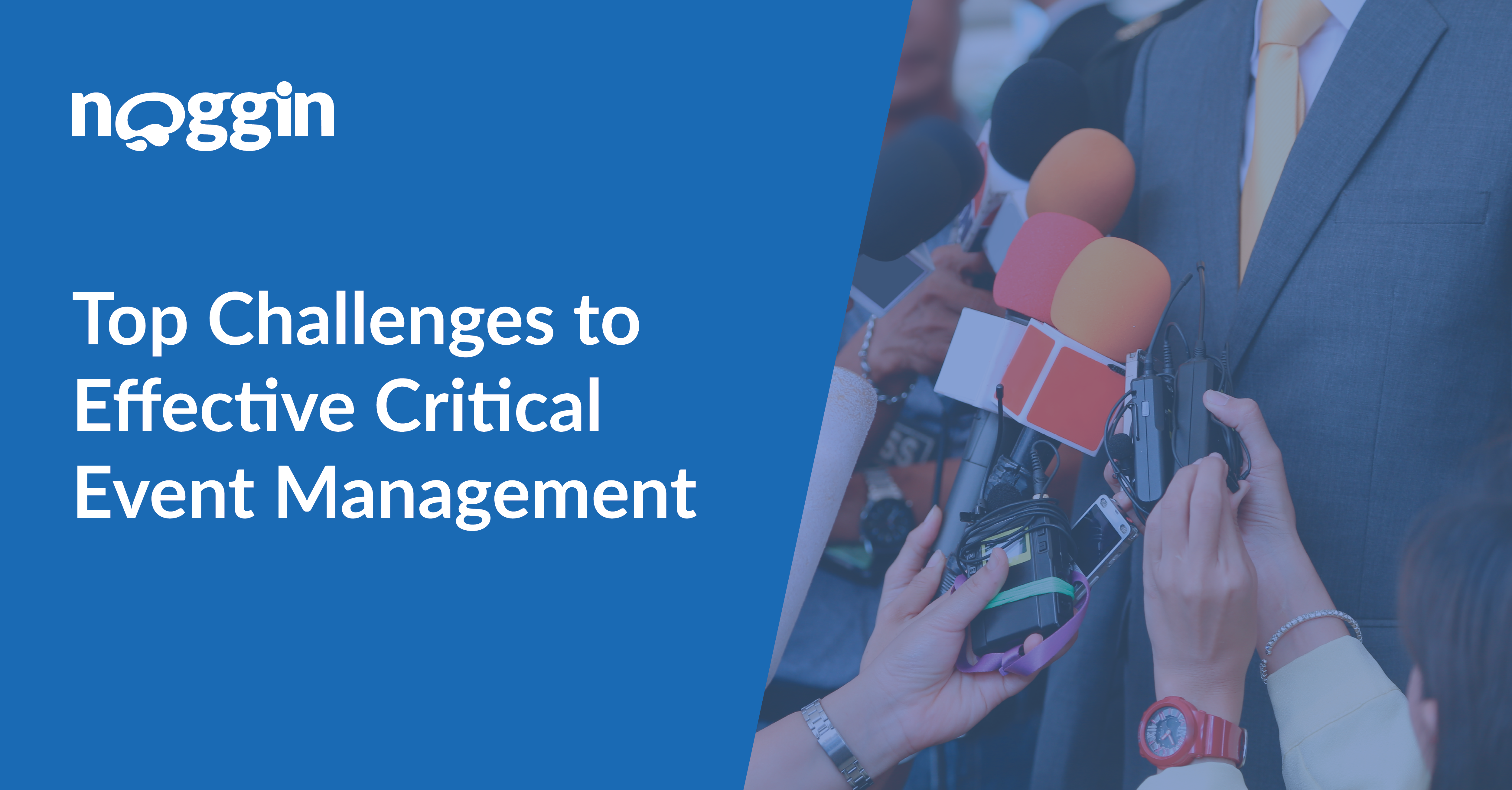 Noggin_BCI_Top Challenges to Effective Critical Event Management.png